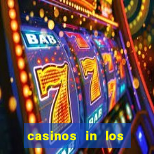 casinos in los angeles california