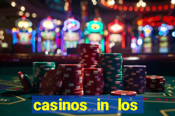 casinos in los angeles california