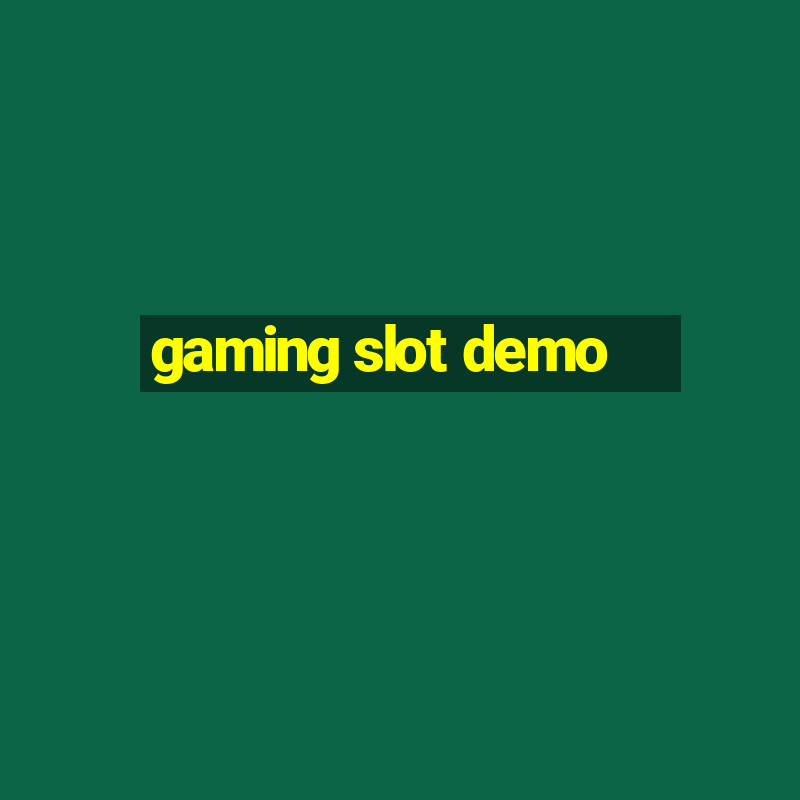 gaming slot demo