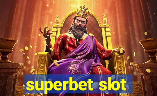 superbet slot