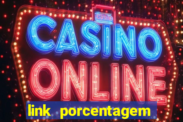 link porcentagem slots pp