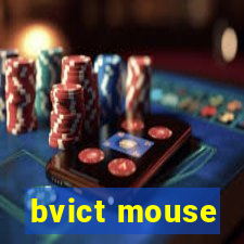 bvict mouse