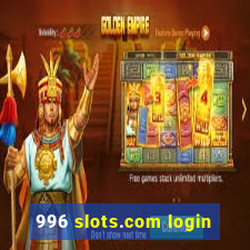 996 slots.com login