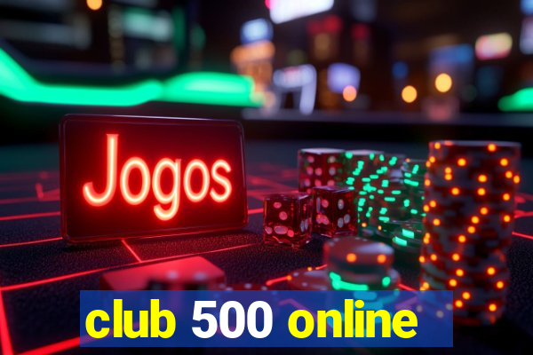 club 500 online