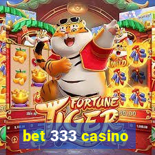 bet 333 casino