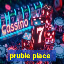 pruble place