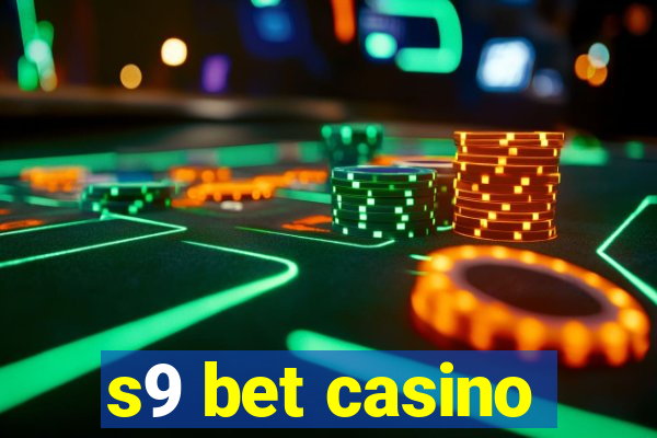 s9 bet casino