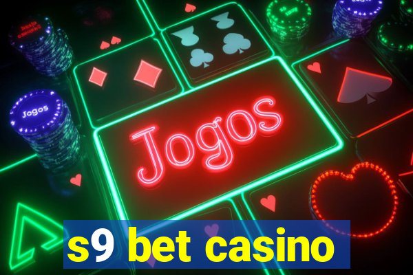 s9 bet casino