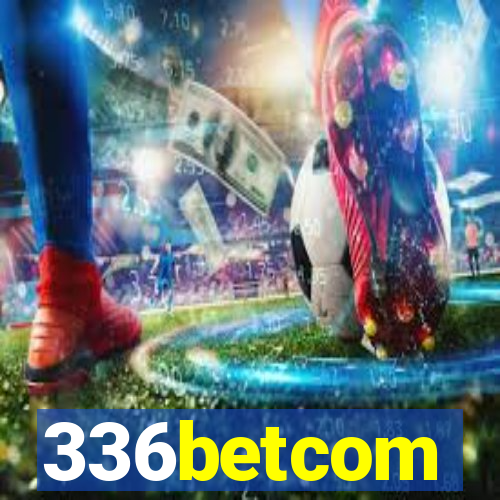 336betcom