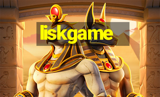 liskgame