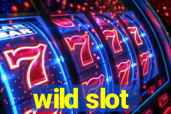 wild slot