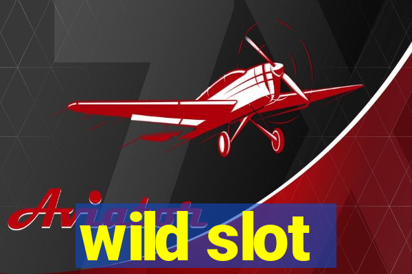 wild slot