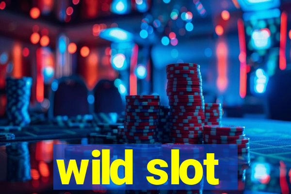 wild slot