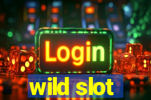 wild slot