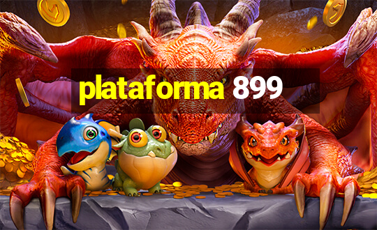 plataforma 899