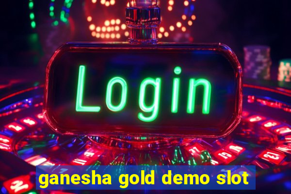 ganesha gold demo slot