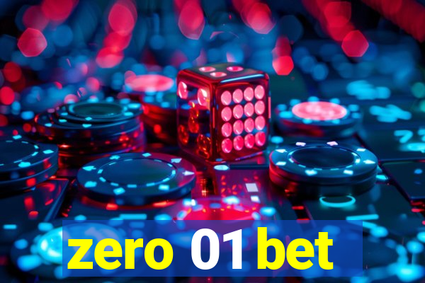 zero 01 bet