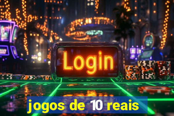 jogos de 10 reais