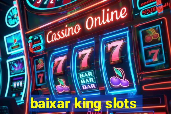 baixar king slots