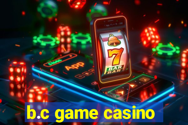 b.c game casino