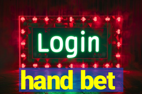 hand bet