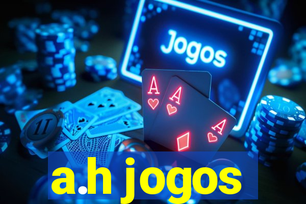 a.h jogos