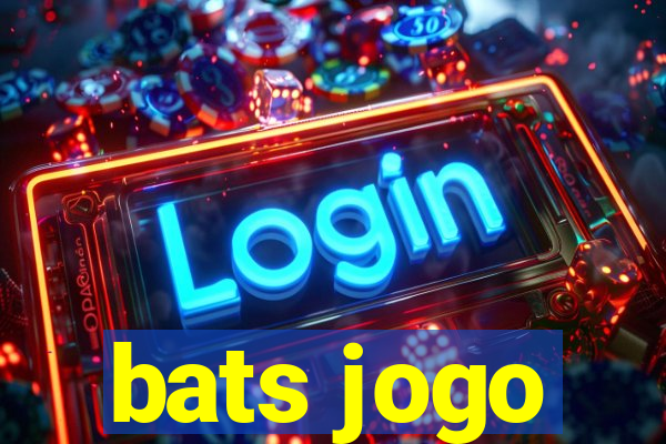 bats jogo