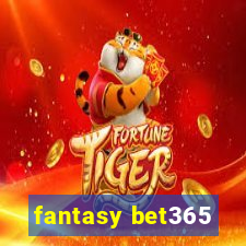 fantasy bet365