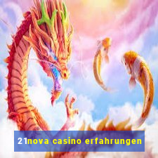 21nova casino erfahrungen