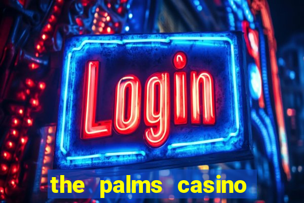 the palms casino resort las vegas hotel