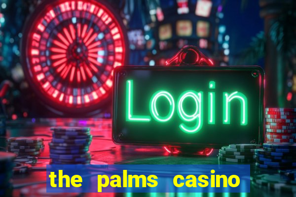 the palms casino resort las vegas hotel