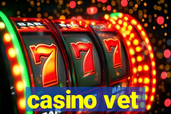 casino vet