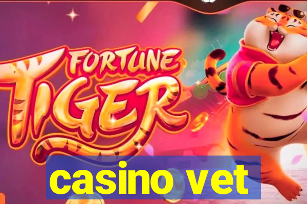 casino vet