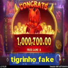 tigrinho fake