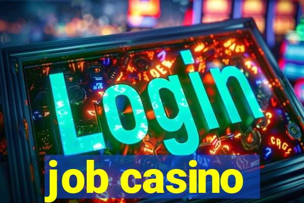 job casino