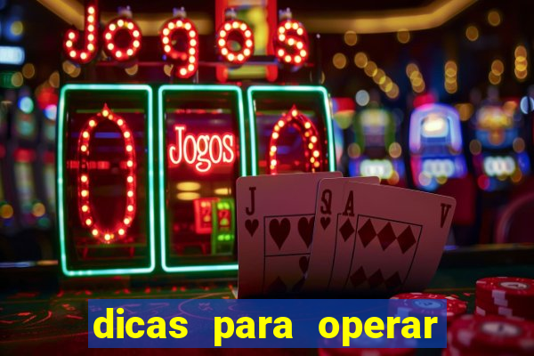 dicas para operar na iq option