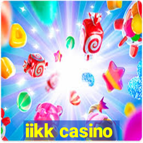 iikk casino