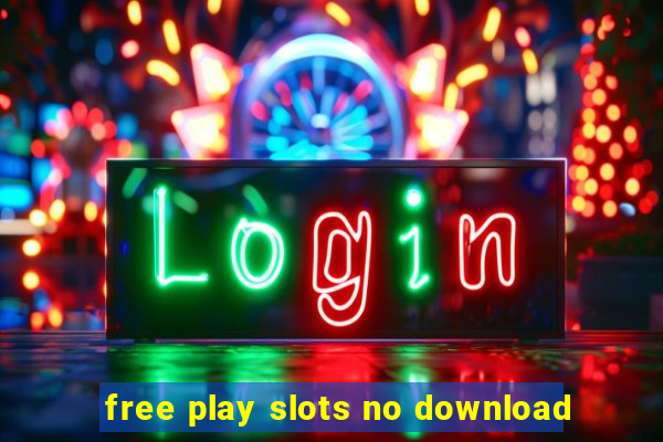 free play slots no download