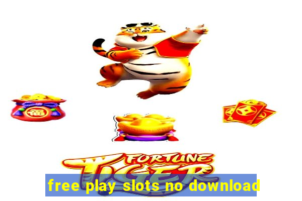 free play slots no download