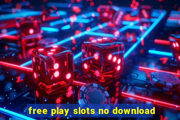 free play slots no download