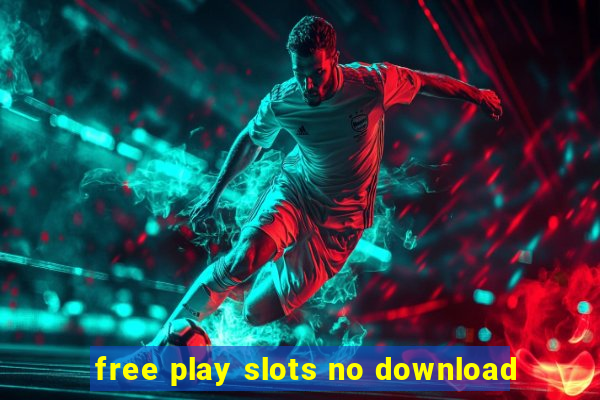 free play slots no download