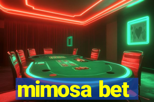 mimosa bet