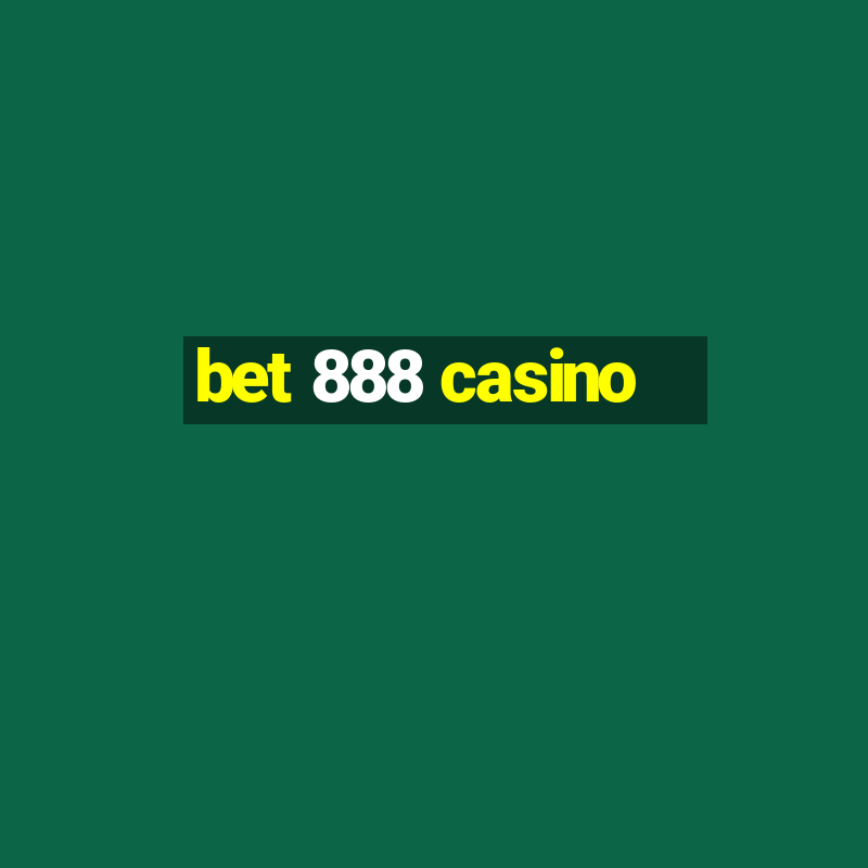 bet 888 casino