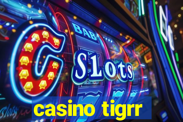 casino tigrr