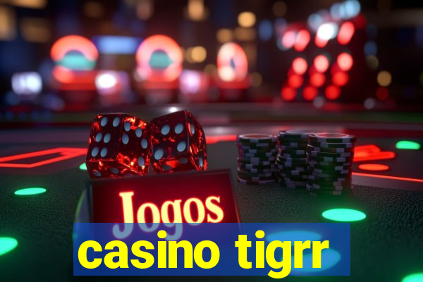 casino tigrr