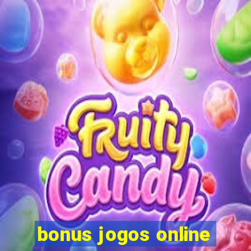 bonus jogos online