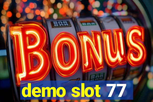 demo slot 77