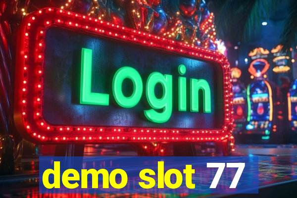 demo slot 77