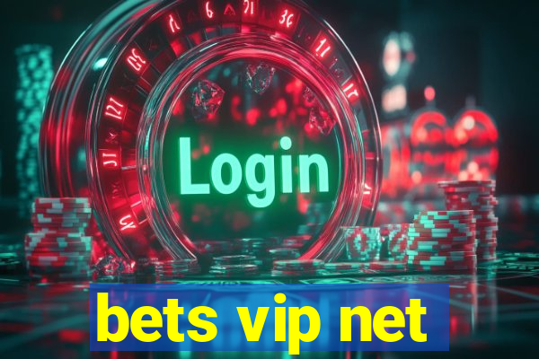 bets vip net