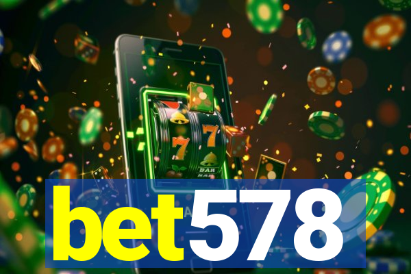 bet578